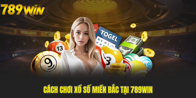 Cách chốt số miền Bắc đơn giản dễ hiểu với newbie